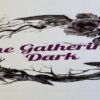 The Gathering Dark Murder Mystery – 26th October 2024