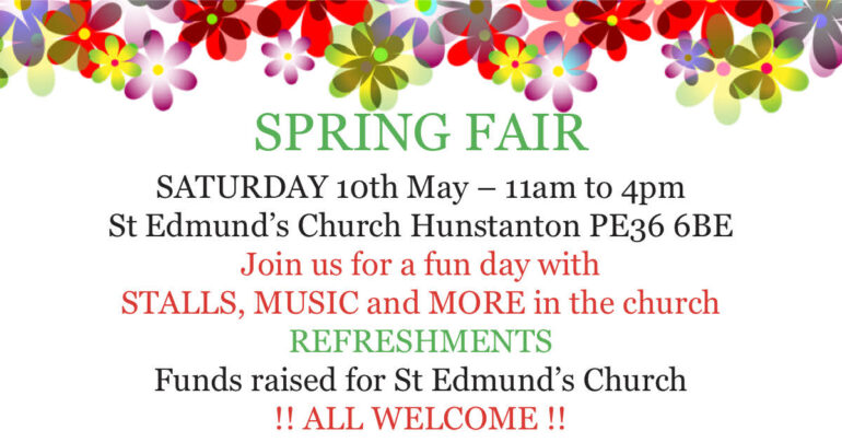 St Edmundâs Church Hunstanton Spring Fair