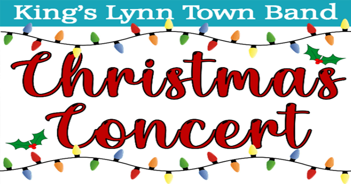King's Lynn Town Band Christmas Concert