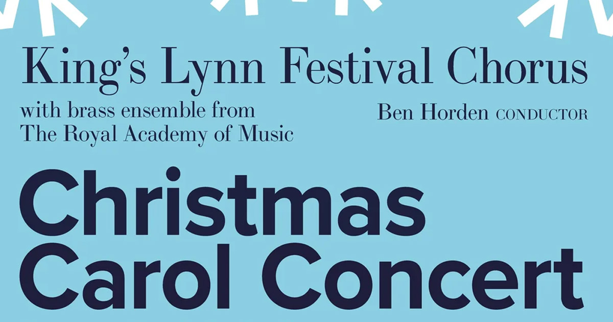 King's Lynn Festival Chorus - Carol Concert