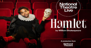 National Theatre Live – Hamlet