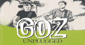 Live Music – Goz Unplugged