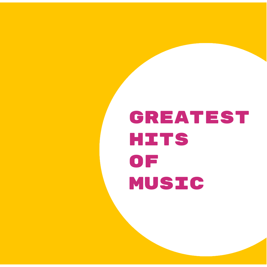 Greatest Hits of Music